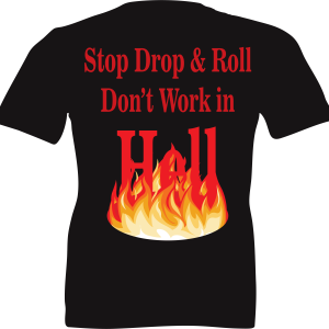 STOP DROP AND ROLL